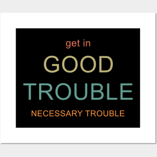 Get in Good Trouble Posters and Art